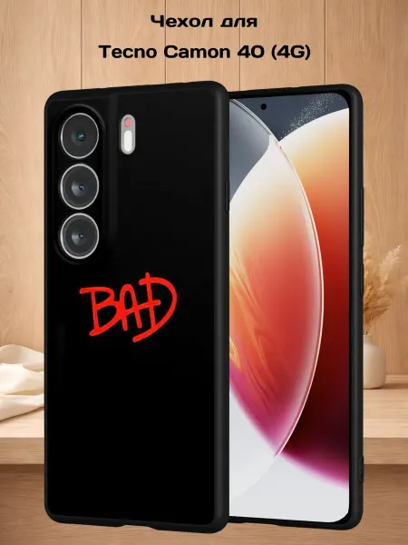 Case Style Чехол на Tecno Camon 40 4G с принтом BAD