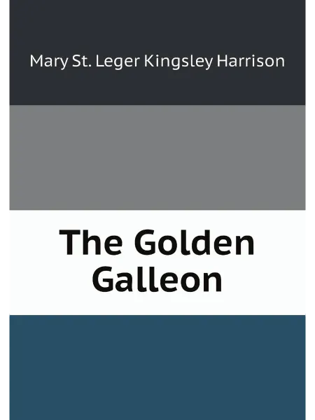 ARCHIVE PUBLICA The Golden Galleon
