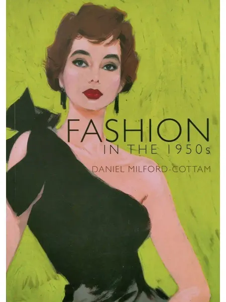 BLOOMSBURY Fashion in the 1950s (Shire Library) книга об истории моды